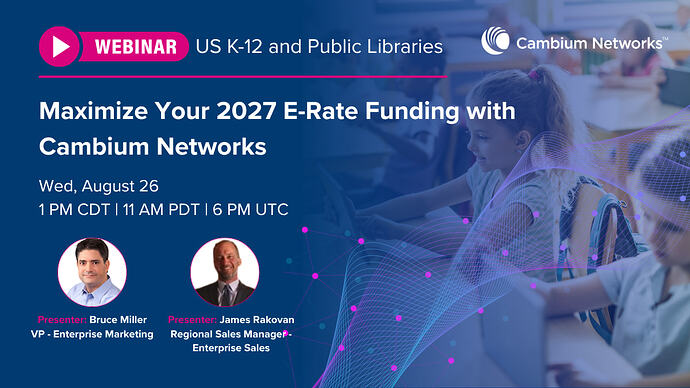 Maximize Your 2027 E-Rate Funding with Cambium Networks Social (1)